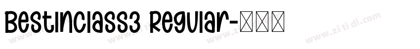 BestInClass3 Regular字体转换 BestInClass3 Regular字体转换